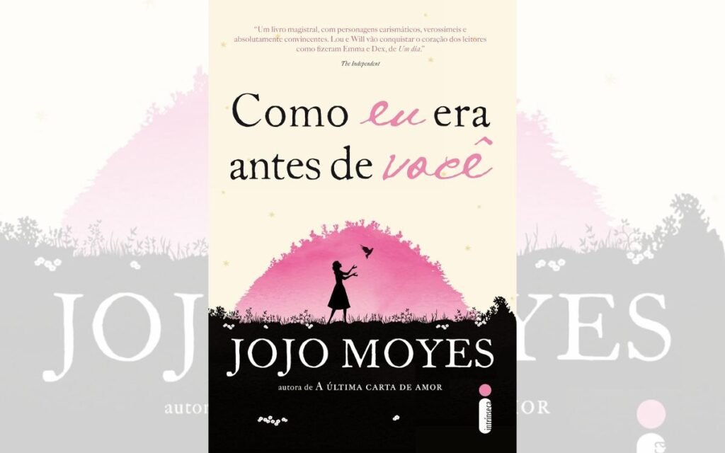 Como eu era antes de você O Amor nas Situações Mais Improváveis