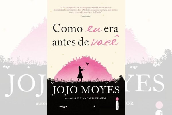 Como eu era antes de você O Amor nas Situações Mais Improváveis