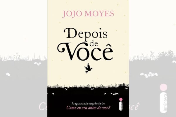 Depois de Você A Jornada de Louisa Clark Rumo ao Autoencontro