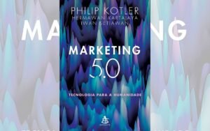 Marketing 5.0 Tecnologia para a Humanidade de Philip Kotler