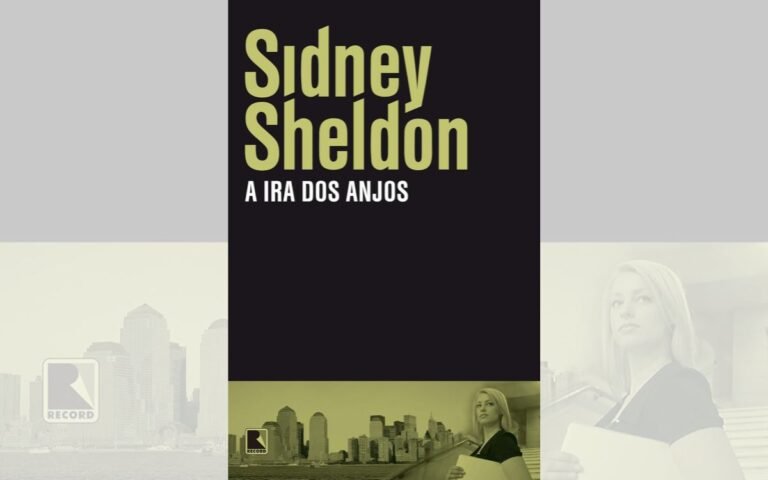 A Ira dos Anjos – Um Romance de Sidney Sheldon