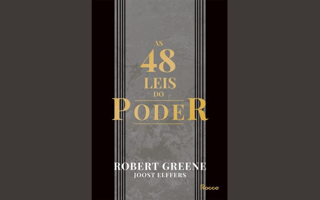 As 48 Leis do Poder O Manual Definitivo para o Sucesso e a Liderança