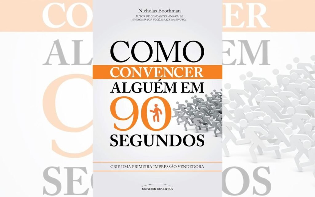 Como convencer alguém em 90 segundos