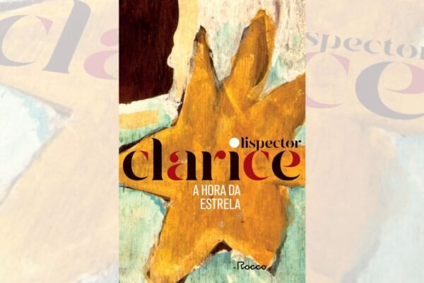 A Hora da Estrela de Clarice Lispector