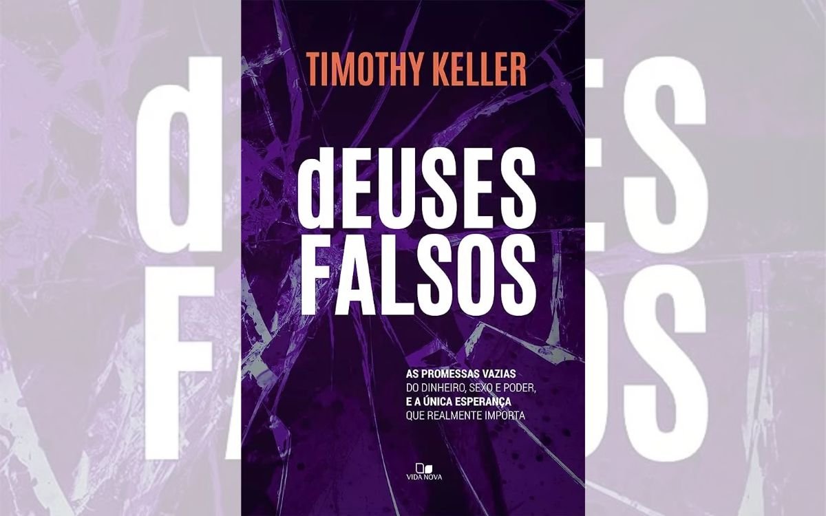 Deuses Falsos de Timothy Keller