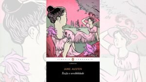 Razão e Sensibilidade de Jane Austen