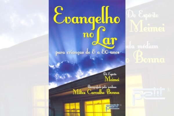 Evangelho no Lar para Crianças de 8 a 80 anos