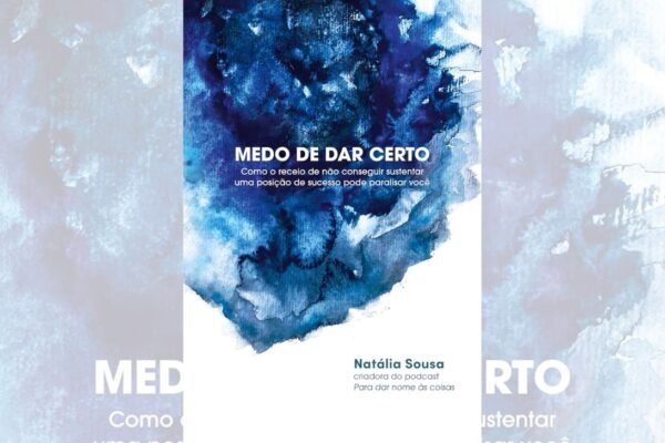 Medo de dar Certo