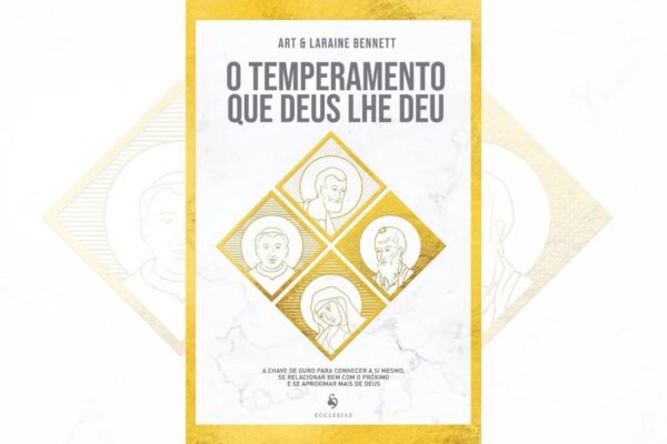 O Temperamento Que Deus Lhe Deu