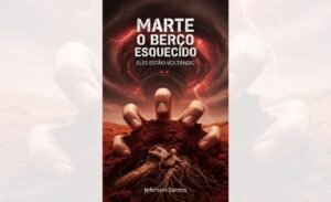 Marte: O Berço Esquecido