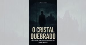 O Cristal Quebrado