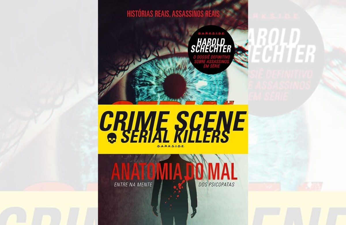 Serial Killers: Anatomia do Mal