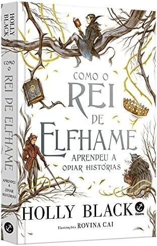 Como o Rei de Elfhame aprendeu a odiar histórias Como o Rei de Elfhame aprendeu a odiar histórias