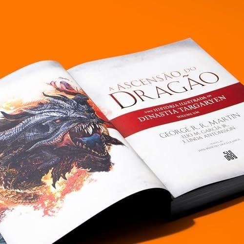 A Ascensão do Dragão: Uma história ilustrada da dinastia Targaryen – Volume 1 A Ascensão do Dragão: Uma história ilustrada da dinastia Targaryen – Volume 1