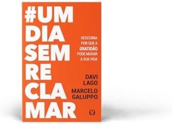 #umdiasemreclamar: Descubra por que a Gratidão Pode Mudar a sua Vida #umdiasemreclamar: Descubra por que a Gratidão Pode Mudar a sua Vida