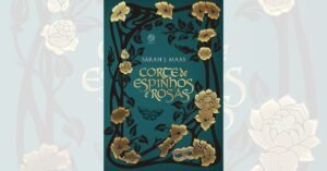 Corte de Espinhos e Rosas