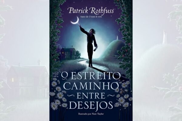 O Estreito Caminho Entre Desejos