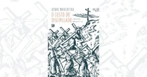 O Custo do Discipulado