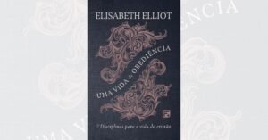 Uma Vida de Obediência