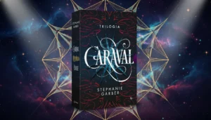 Caixa Trilogia Caraval: Vale a Pena? Análise Sincera