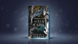 Não Compre O Despertar da Lua Caída Antes de Ler Isso